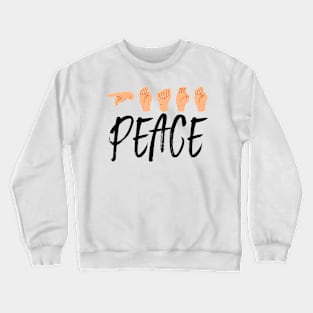 Peace - sign language Crewneck Sweatshirt